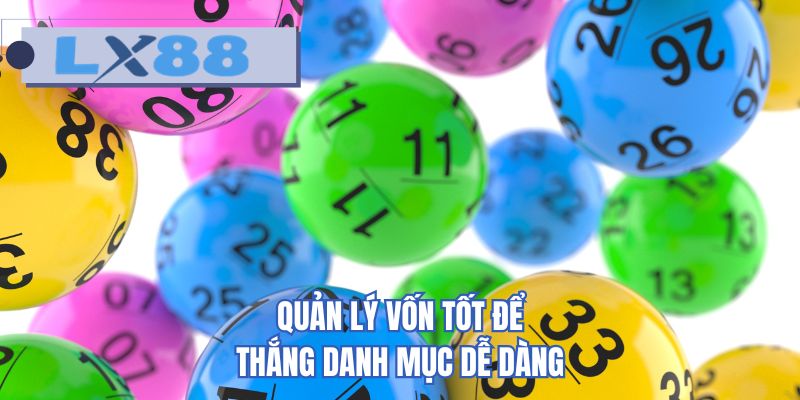 Quản lý vốn tốt để thắng danh mục dễ dàng